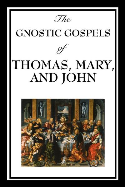 Produktbild: The Gnostic Gospels of Thomas, Mary, and John