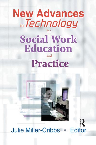 Produktbild: New Advances in Technology for Social Work Education and Practice