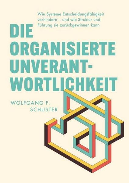 Produktbild: Die organisierte Unverantwortlichkeit