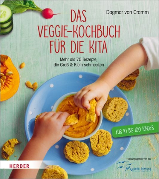 Das Veggie-Kochbuch für die Kita, Taschenbuch von Dagmar Cramm, Herder, 9783451378270