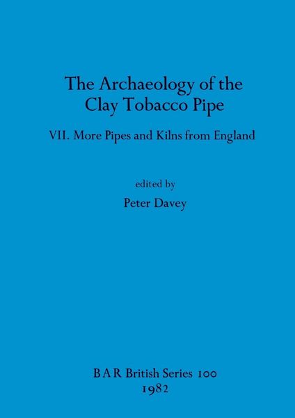 Produktbild: The Archaeology of the Clay Tobacco Pipe VII