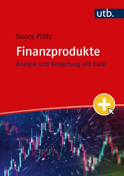 Finanzprodukte, Taschenbuch von Georg Plötz, Utb GmbH, 9783825259945
