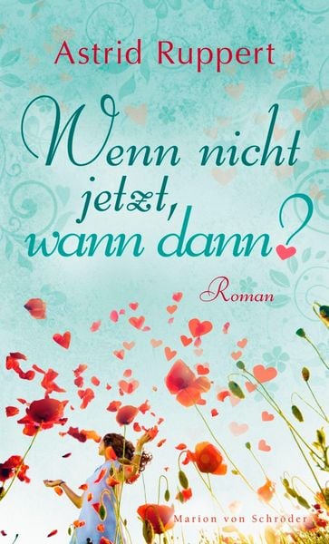 Produktbild: Wenn nicht jetzt, wann dann?