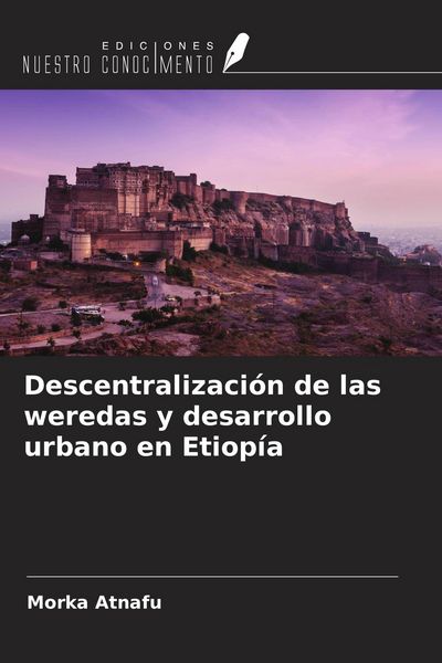 Produktbild: Descentralizaci&oacute;n de las weredas y desarrollo urbano en Etiop&iacute;a