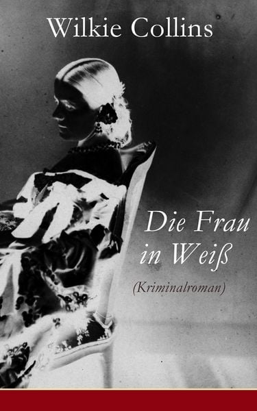 Produktbild: Die Frau in Wei&szlig; (Kriminalroman)