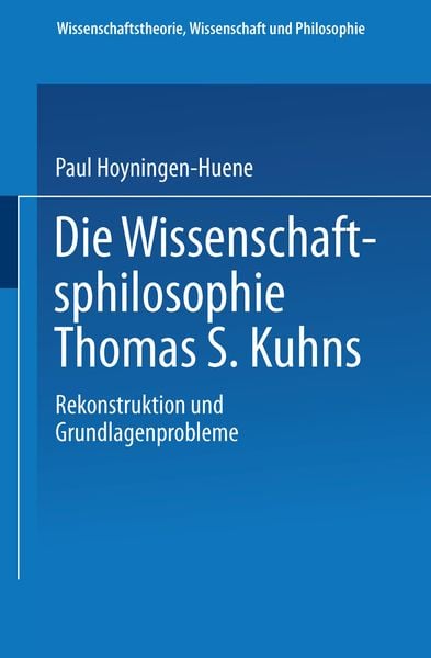 Produktbild: Die Wissenschaftsphilosophie Thomas S. Kuhns