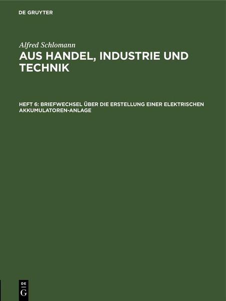 Produktbild: Briefwechsel &uuml;ber die Erstellung einer elektrischen Akkumulatoren-Anlage