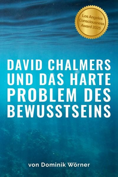 Produktbild: David Chalmers und das harte Problem des Bewusstseins (Bewusstsein kompakt, #6)