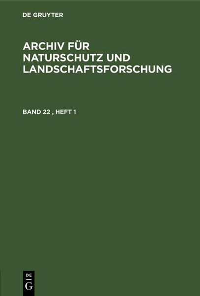 Produktbild: Archiv f&uuml;r Naturschutz und Landschaftsforschung. Band 22, Heft 1