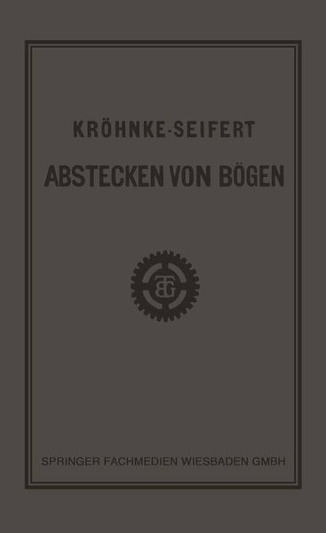 Produktbild: G.H.A. Kr&ouml;hnkes Taschenbuch zum Abstecken von B&ouml;gen auf Eisenbahn- und Weglinien