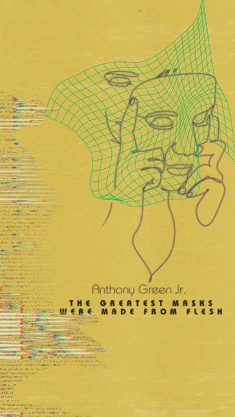 Produktbild: The Greatest Masks Were Made from Flesh