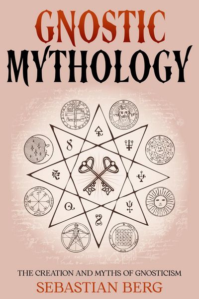 Produktbild: Gnostic Mythology: The Creation and Myths of Gnosticism