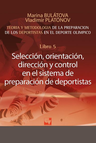 Produktbild: Preparaci&oacute;n de los deportistas de alto rendimiento - Teor&iacute;a y metodolog&iacute;a - Libro 5.