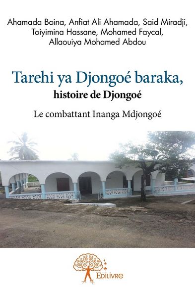 Produktbild: Tarehi ya Djongo&eacute; Baraka, histoire de Djongo&eacute;