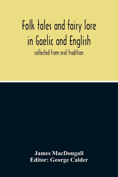Produktbild: Folk Tales And Fairy Lore In Gaelic And English