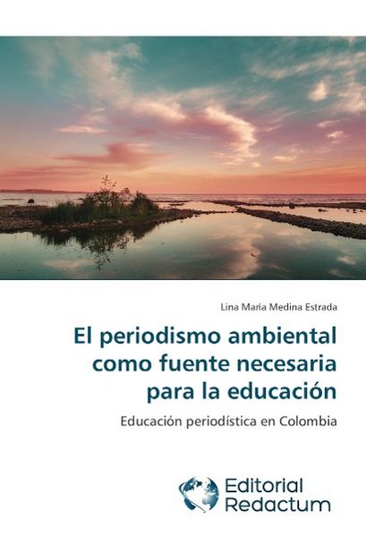 Produktbild: Medina Estrada, L: Periodismo ambiental como fuente necesari
