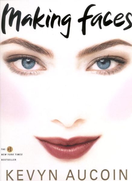 Making Faces, Taschenbuch von Kevyn Aucoin, Hachette Book Group USA, 978-0-316-28685-5