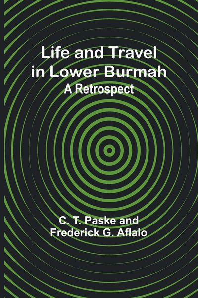 Produktbild: Life and Travel in Lower Burmah