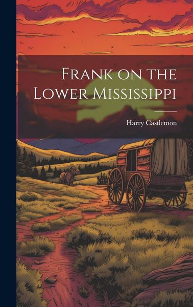 Produktbild: Frank on the Lower Mississippi