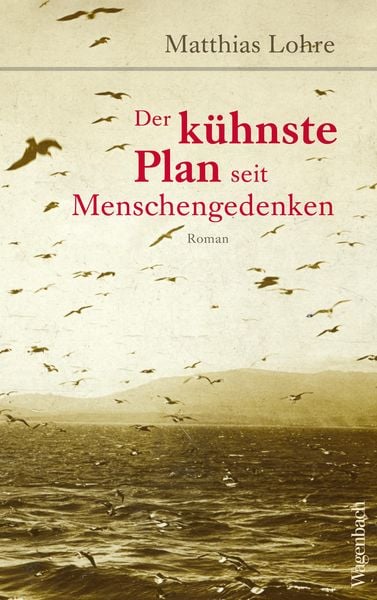 Produktbild: Der k&uuml;hnste Plan seit Menschengedenken