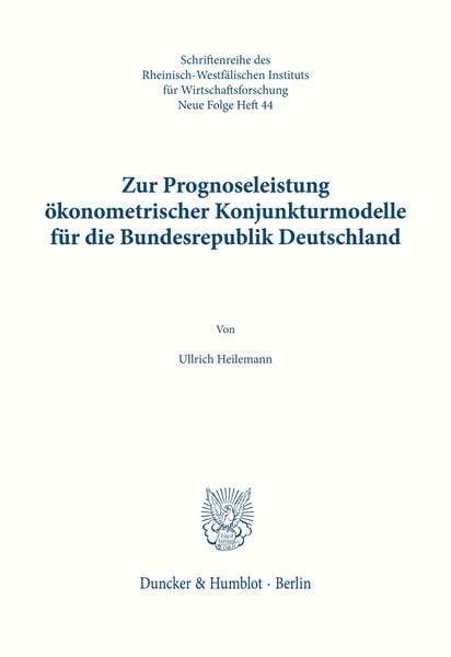 Zur Prognoseleistung ökonometrischer Konjunkturmodelle für die Bundesrepublik Deutschland.