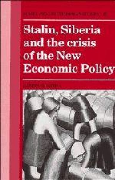 Produktbild: Stalin, Siberia and the Crisis of the New Economic Policy