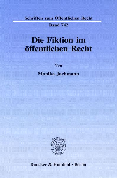 Produktbild: Die Fiktion im &ouml;ffentlichen Recht.