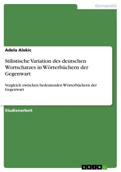 Produktbild: Stilistische Variation des deutschen Wortschatzes in W&ouml;rterb&uuml;chern der Gegenwart