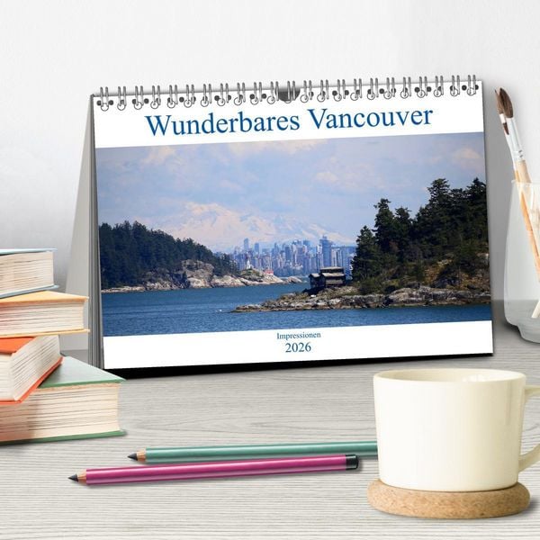 Produktbild: Wunderbares Vancouver - 2026 (Tischkalender 2026 DIN A5 quer), CALVENDO Monatskalender