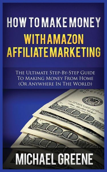 Produktbild: HOW TO MAKE MONEY WITH AMAZON AFFILIATE MARKETING