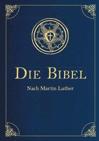 Produktbild: Die Bibel - Altes und Neues Testament nach Martin Luther. In Cabra-Leder gebunden mit Goldpr&auml;gung