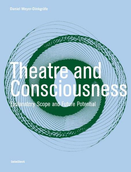 Produktbild: Theatre and Consciousness