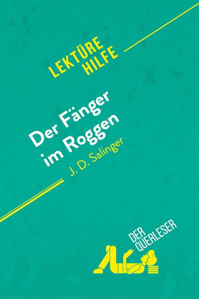 Produktbild: Der F&auml;nger im Roggen von J. D. Salinger (Lekt&uuml;rehilfe)