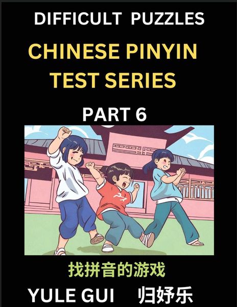 Produktbild: Difficult Level Chinese Pinyin Test Series (Part 6) - Test Your Simplified Mandarin Chinese Character Reading Skills with Simple Puzzles, HSK All Levels, Beginners to Advanced Students of Mandarin Chinese
