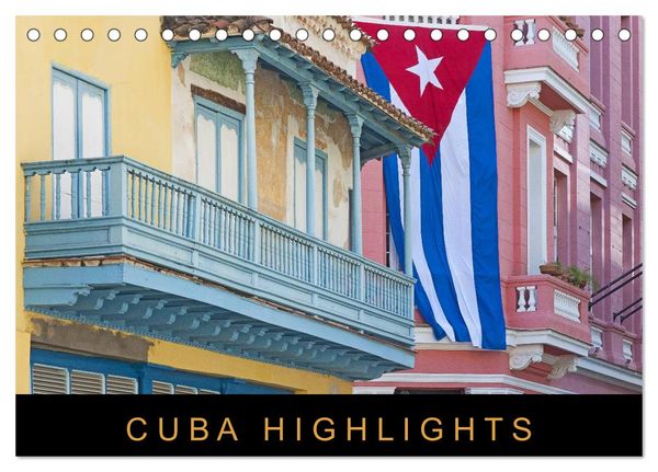 Cuba Highlights (Tischkalender 2024 DIN A5 quer), CALVENDO Monatskalender