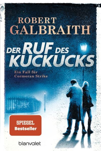 Der Ruf des Kuckucks / Cormoran Strike Band 1, Taschenbuch von Robert Galbraith (Pseudonym von J.K. Rowling), Blanvalet, 2710000069331