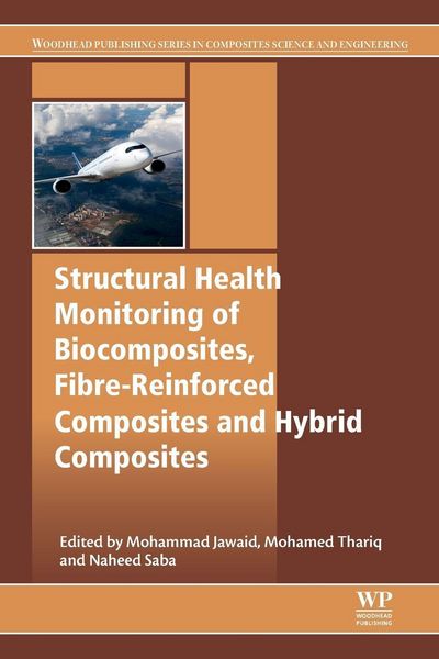 Produktbild: Structural Health Monitoring of Biocomposites, Fibre-Reinforced Composites and Hybrid Composites