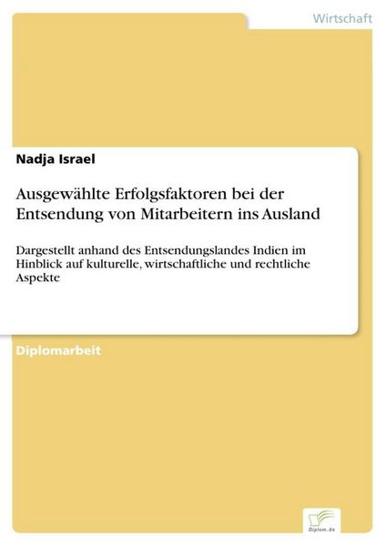 Produktbild: Ausgew&auml;hlte Erfolgsfaktoren bei der Entsendung von Mitarbeitern ins Ausland