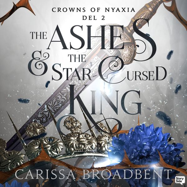The Ashes and the Star Cursed King (Svensk utgåva) - Carissa Broadbent, Audio, 9789180848169
