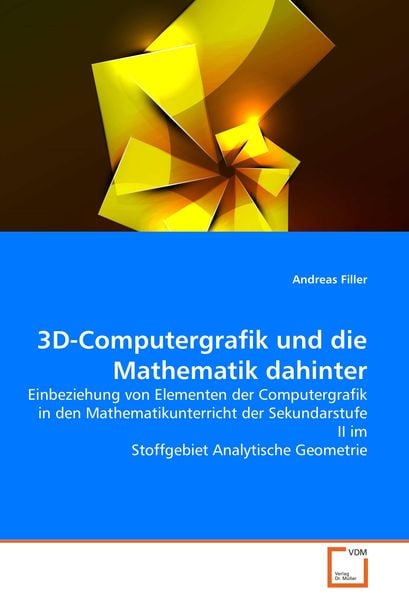 Produktbild: 3D-Computergrafik und die Mathematik dahinter