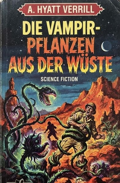 Produktbild: Die Vampir-Pflanzen aus der W&uuml;ste: Science Fiction