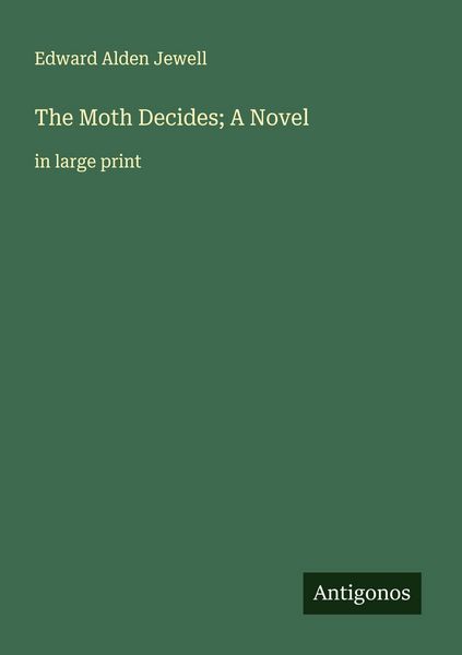 Produktbild: The Moth Decides; A Novel