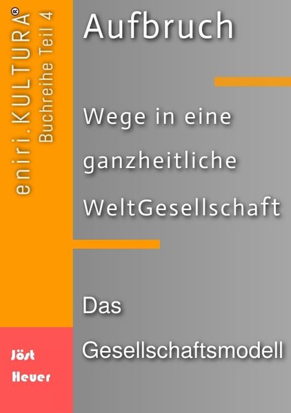 Produktbild: Aufbruch - Wege in eine ganzheitliche WeltGesellschaft