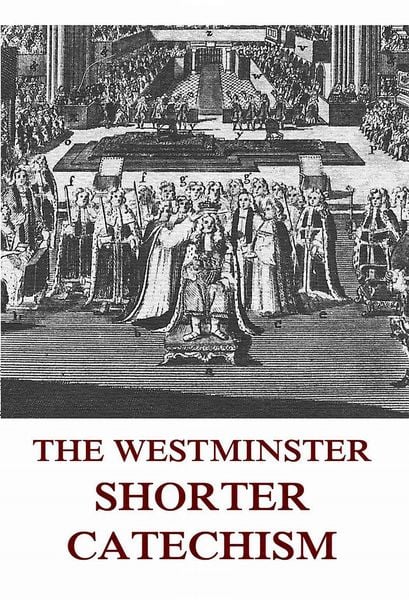 Produktbild: The Westminster Shorter Catechism
