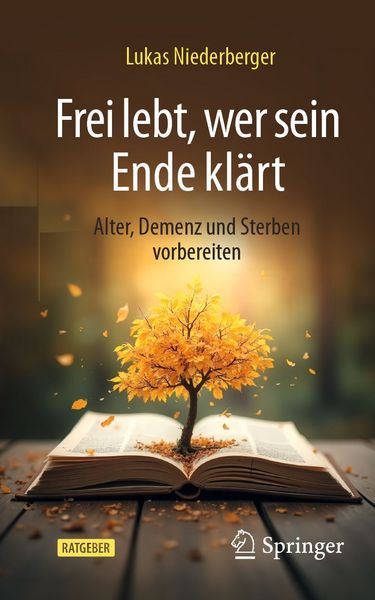 Produktbild: Frei lebt, wer sein Ende kl&auml;rt