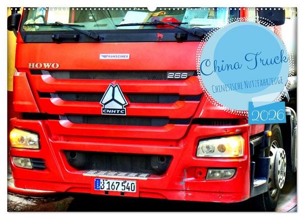 Produktbild: China Truck - Chinesische Nutzfahrzeuge (Wandkalender 2026 DIN A2 quer), CALVENDO Monatskalender