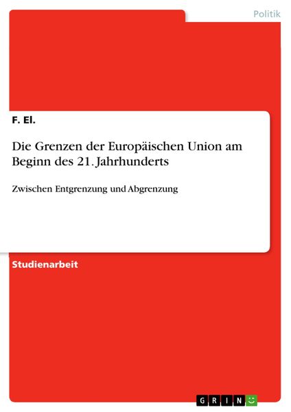 Produktbild: Die Grenzen der Europ&auml;ischen Union am Beginn des 21. Jahrhunderts