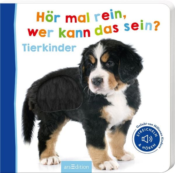 Hör mal rein, wer kann das sein? – Tierkinder, Gebundene Ausgabe von , arsedition, 9783845816784