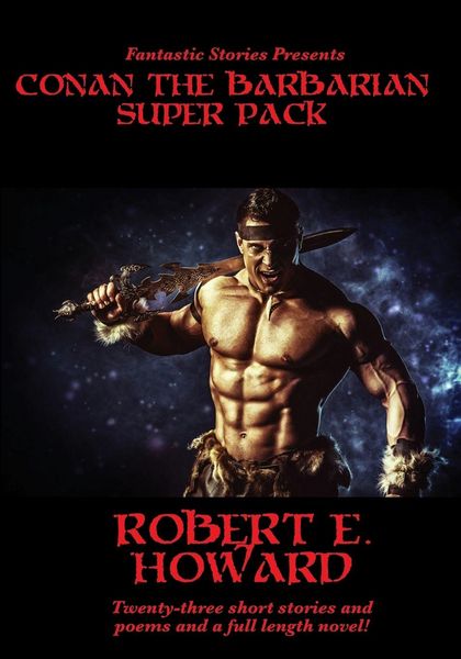 Produktbild: Conan The Barbarian Super Pack (Illustrated) - A Positronic Book