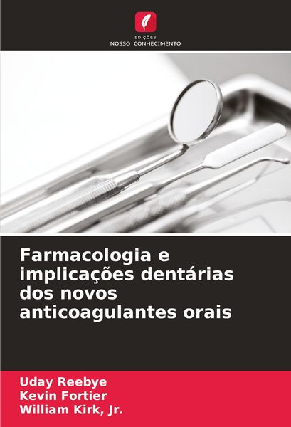 Produktbild: Farmacologia e implica&ccedil;&otilde;es dent&aacute;rias dos novos anticoagulantes orais